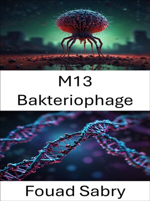 cover image of M13 Bakteriophage